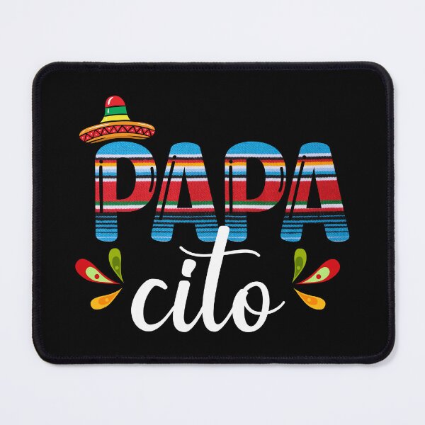 Item preview, Papacito Cinco De Mayo Proud Mexican Father Best Dad Ever designed and sold by haselshirt.