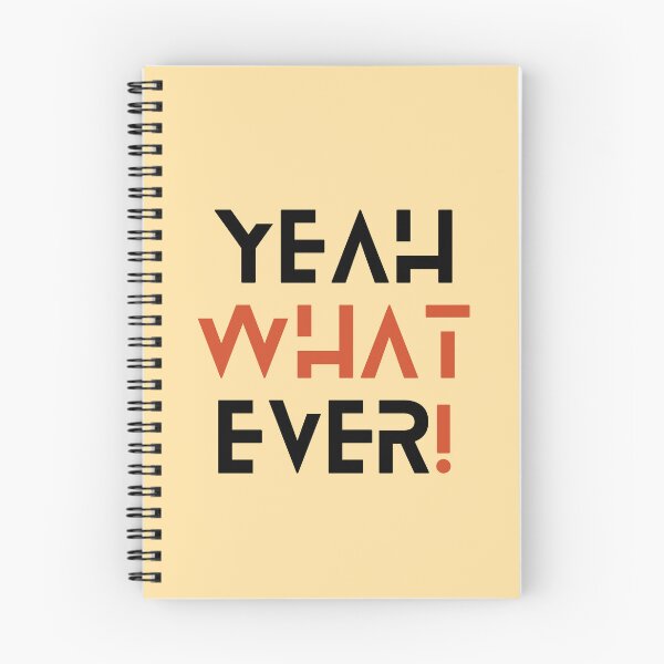 Item preview, What Ever ! designed and sold by LIENZO Graphics ⭐⭐⭐⭐.