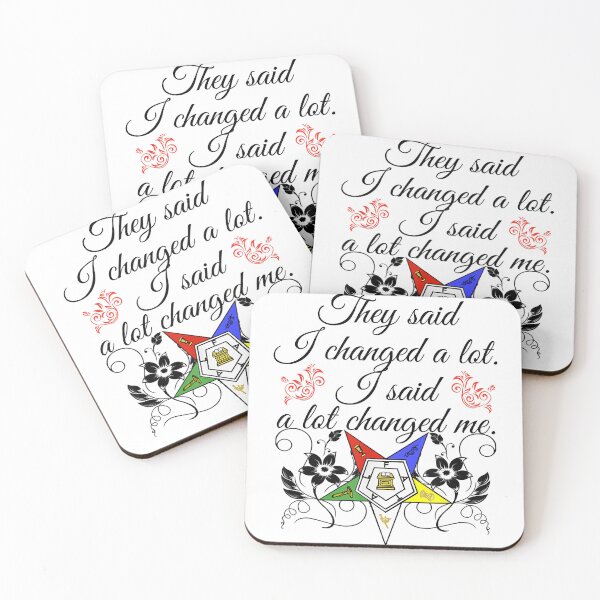 Item preview, Order Of The Eastern Star OES Quote I Changed A Lot Fatal  designed and sold by StarfishsUSA.