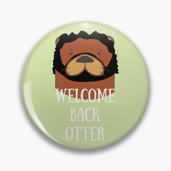 Item preview, Welcome Back Otter designed and sold by ZacharyRobinson.