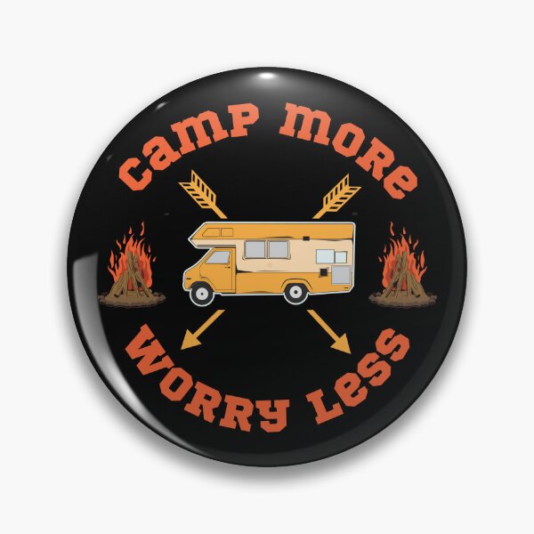 Item preview, Camp More Worry Less,camping,camp,hiking,first time camping,first camping,apparently,glamp,adventure,camper,camping time,camping vacation,camping now,vacation,nature,outdoor designed and sold by NAZIMNADIR.