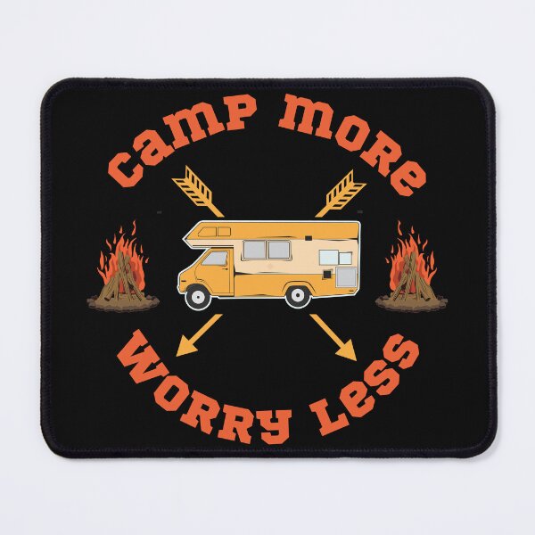 Item preview, Camp More Worry Less,camping,camp,hiking,first time camping,first camping,apparently,glamp,adventure,camper,camping time,camping vacation,camping now,vacation,nature,outdoor designed and sold by NAZIMNADIR.