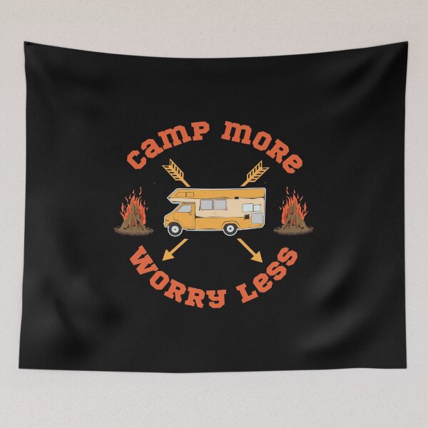 Item preview, Camp More Worry Less,camping,camp,hiking,first time camping,first camping,apparently,glamp,adventure,camper,camping time,camping vacation,camping now,vacation,nature,outdoor designed and sold by NAZIMNADIR.