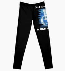 Invisible Disabilities - "Do I have to wear a sign or something?" Leggings