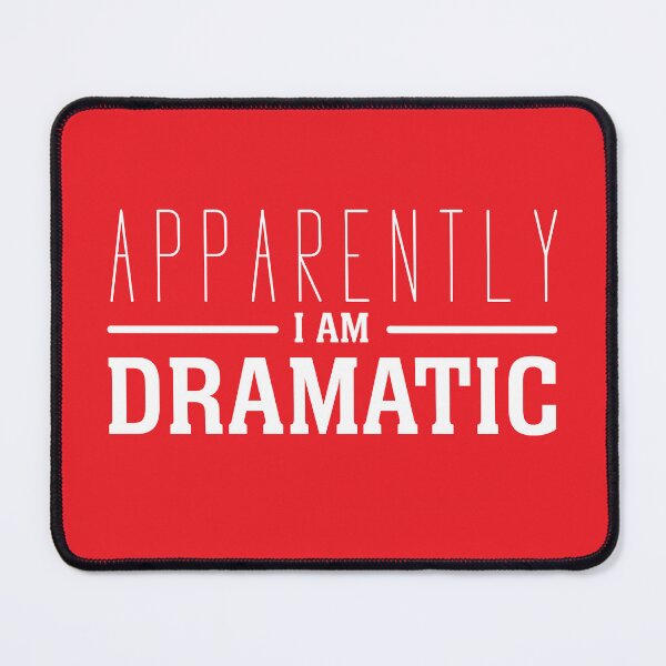 Item preview, So Apparently IM Dramatic Shirt, designed and sold by graphic-genie.