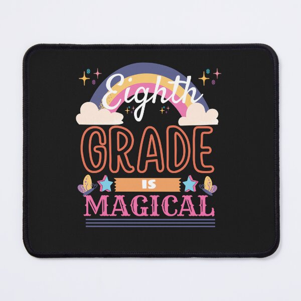 Item preview, Eighth grade is magical- Back to School designed and sold by Rainbow Designs.