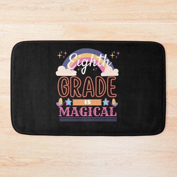 Item preview, Eighth grade is magical- Back to School designed and sold by Rainbow Designs.