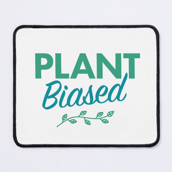 Item preview, Plant Biased designed and sold by Daddytone.