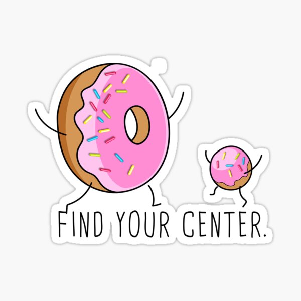 find your donut center  Sticker