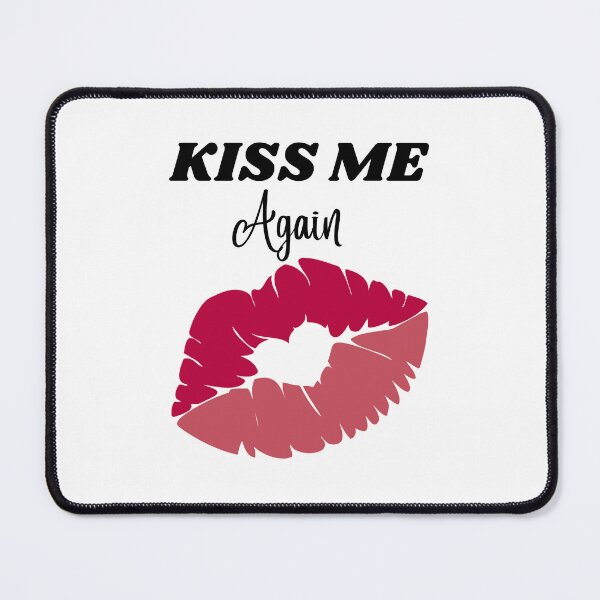 Item preview, Kiss me again designed and sold by Bonicrazypeople.