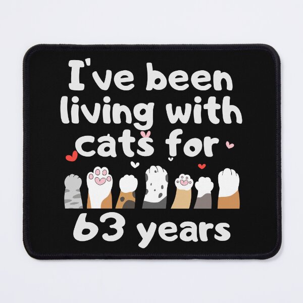 Item preview, I've been living with cats for 63 years designed and sold by marunstudio.