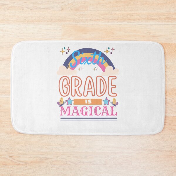 Item preview, Sixth grade is magical- Back to School designed and sold by Rainbow Designs.