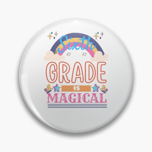Item preview, Sixth grade is magical- Back to School designed and sold by Rainbow Designs.