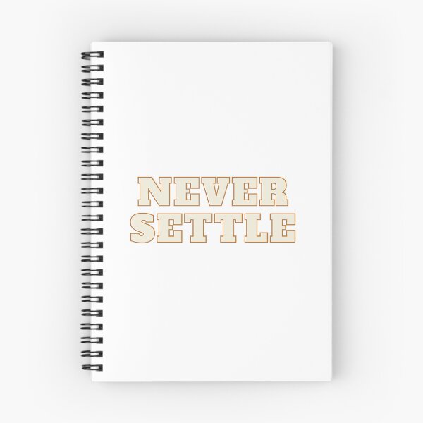 Item preview, Never Settle - Two Word Quote designed and sold by caryIs.