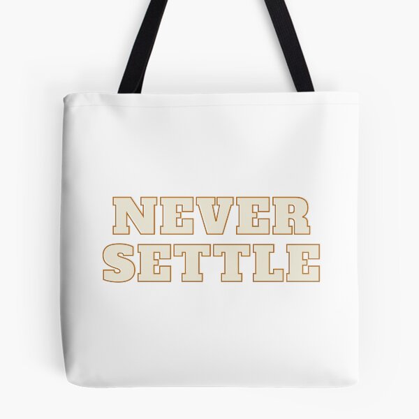Item preview, Never Settle - Two Word Quote designed and sold by caryIs.
