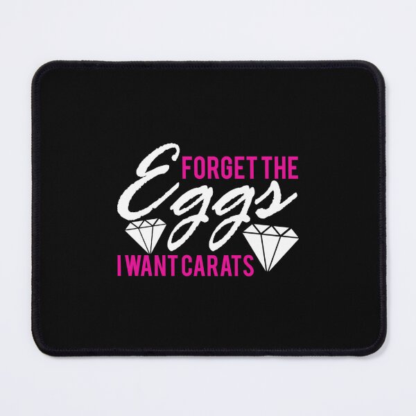 Item preview, Forget The Eggs I want Karat  Essential  designed and sold by kiszkalabr.