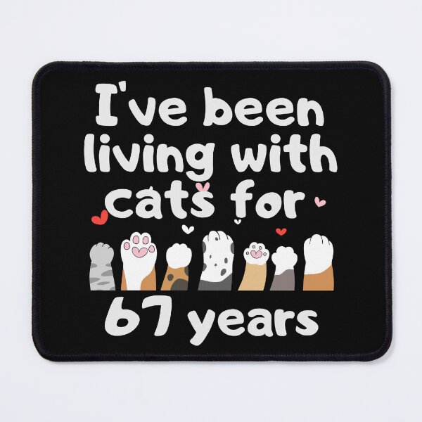 Item preview, I've been living with cats for 67 years designed and sold by marunstudio.
