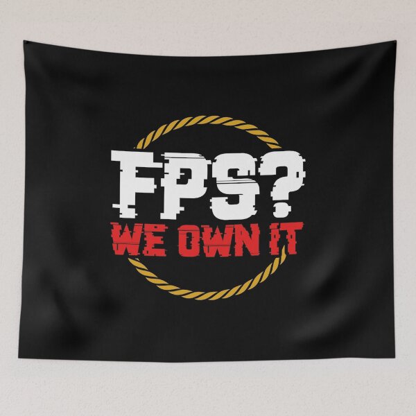 Item preview, FPS We Own It Poster designed and sold by kiszkalabr.