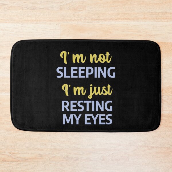 Item preview, I'm not sleeping I'm just resting my eyes. designed and sold by InsultTees.