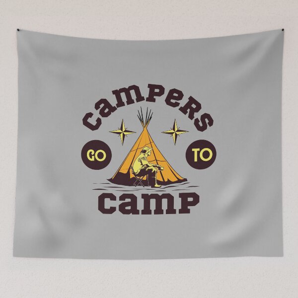 Item preview, Campers Go to Camp,camping,camp,hiking,first time camping,first camping,apparently,glamp,adventure,camper,camping time,camping vacation,camping now,vacation,nature,outdoor designed and sold by NAZIMNADIR.