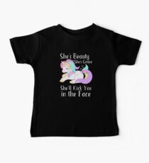 She's Beauty She's Grace She'll Kick You in the Face Cute Unicorn Baby Tee