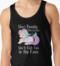 Camiseta de tirantes Ella es bella Ella es gracia Ella te pateará en la cara Unicornio lindo