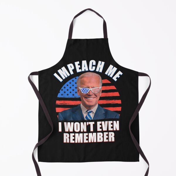 Item preview, Joe Biden Impeach Me I Won't Even Remember designed and sold by KonoMasanori.