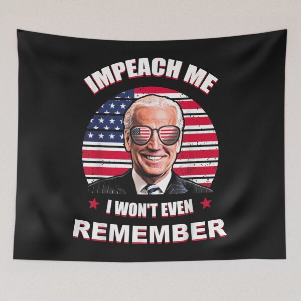 Item preview, Joe Biden Impeach me I won't even remember_1 designed and sold by KonoMasanori.