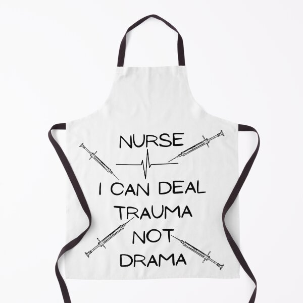 Item preview, Nurse i can deal trauma not drama designed and sold by Akimatax ✯✯✯✯✯.