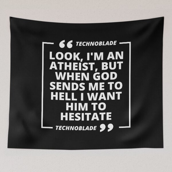 Item preview, Technoblade Atheism Quote designed and sold by Pixelish.