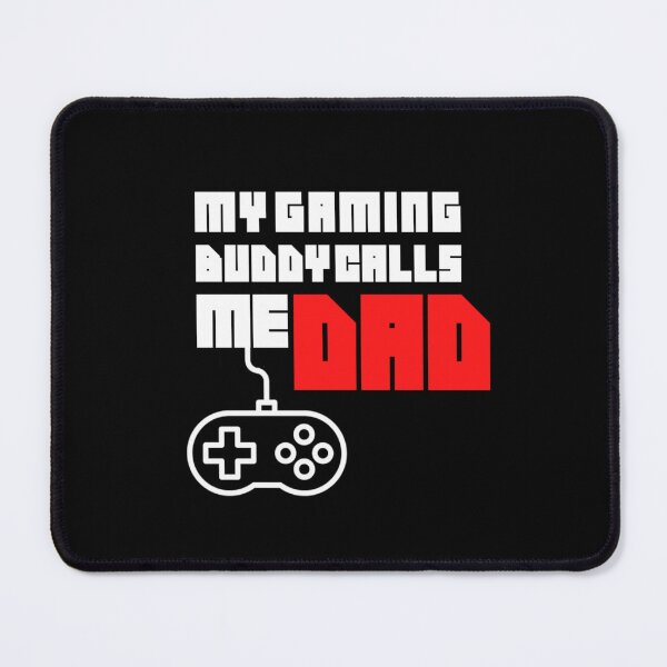 Item preview, My gaming buddy calls me dad -Cool father gamer designed and sold by Happiness-pills.
