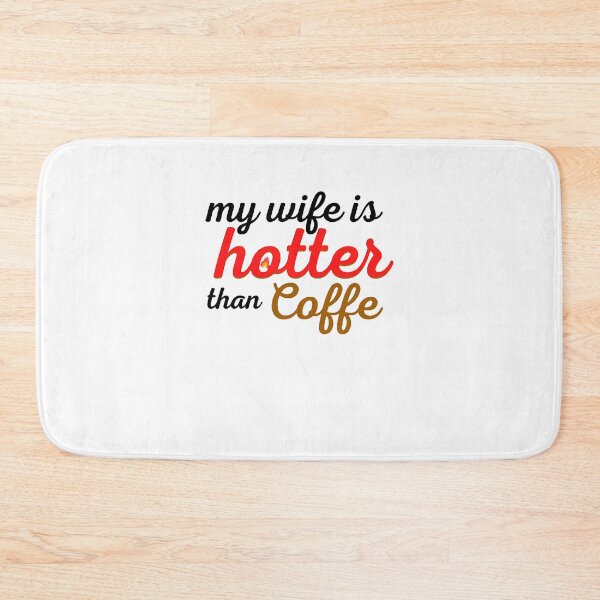 Item preview, my wife is hotter than my coffee, funny gift for lovers, wife, husband, girlfriend designed and sold by AlleBedolski.