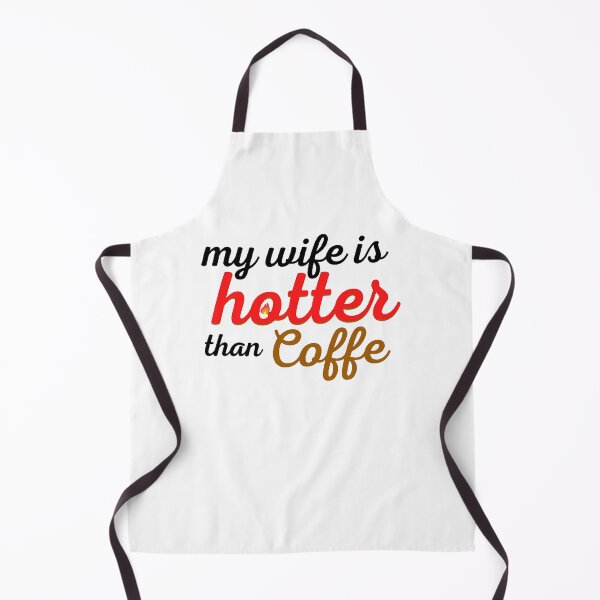 Item preview, my wife is hotter than my coffee, funny gift for lovers, wife, husband, girlfriend designed and sold by AlleBedolski.