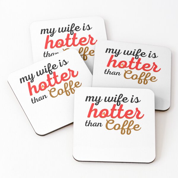 Item preview, my wife is hotter than my coffee, funny gift for lovers, wife, husband, girlfriend designed and sold by AlleBedolski.