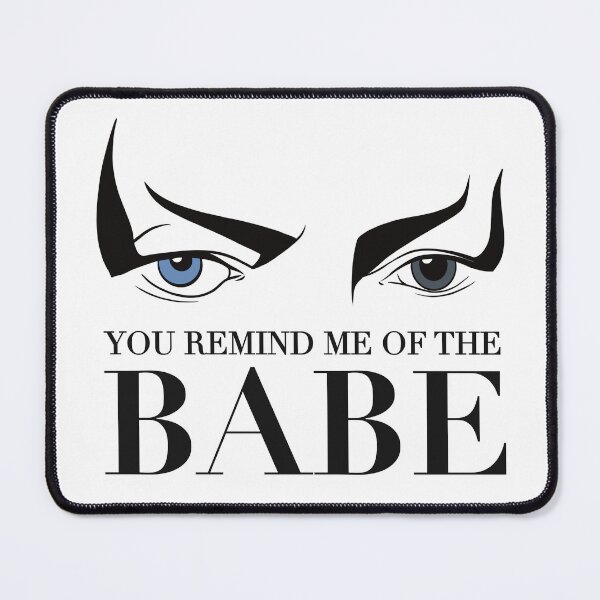 Item preview, You remind me of the babe designed and sold by Blackstar Design Studio.