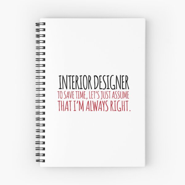Item preview, Interior Designer Always Right designed and sold by remoteart.
