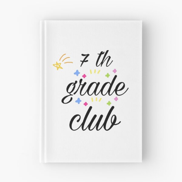 Item preview, 7th Grade Club designed and sold by JustBeCoooool.