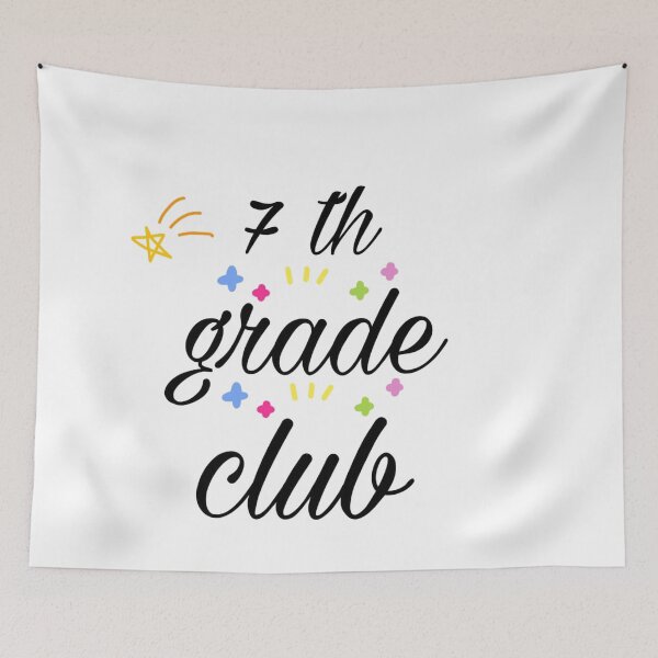Item preview, 7th Grade Club designed and sold by JustBeCoooool.