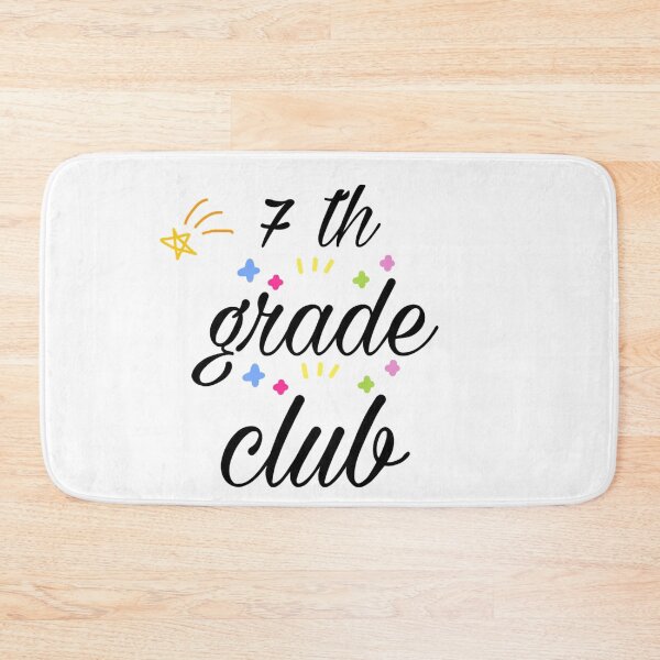 Item preview, 7th Grade Club designed and sold by JustBeCoooool.