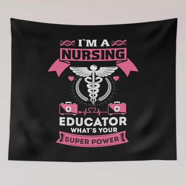 Item preview, I'm a nursing educator what's your super power designed and sold by stryderdk.
