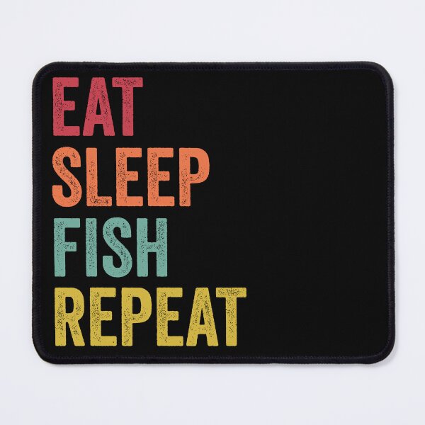 Item preview, Eat Sleep Fish Repeat designed and sold by SarahJisri.