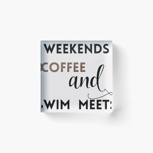 Item preview, weekends coffee & swim meets designed and sold by Bap-tiste.
