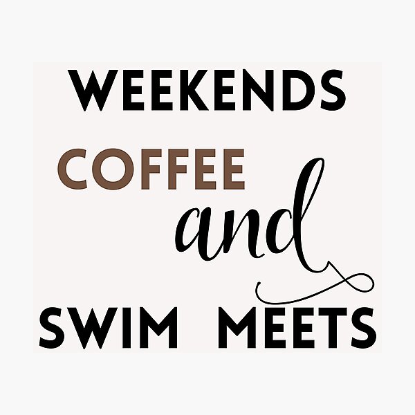 Item preview, weekends coffee & swim meets designed and sold by Bap-tiste.