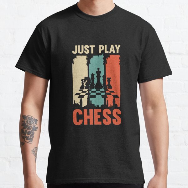 Just Play Chess Classic T-Shirt