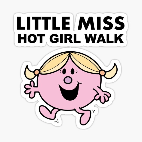 Little Miss Hot Girl Walk
