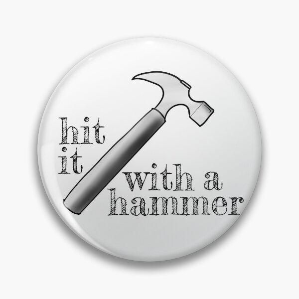Item preview, hit it with a hammer designed and sold by justNickoli.