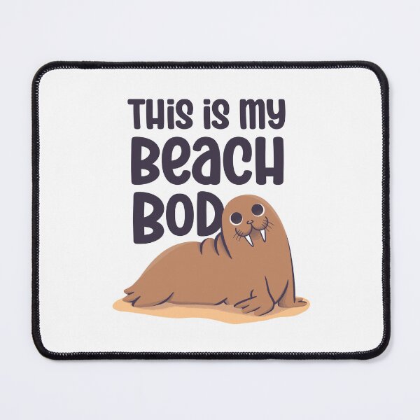 Item preview, Freya the Walrus - This is my beach bod designed and sold by abowersock.