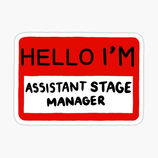 assistant-stage-manager-name-tag-sticker-for-sale-by-katiebackstage