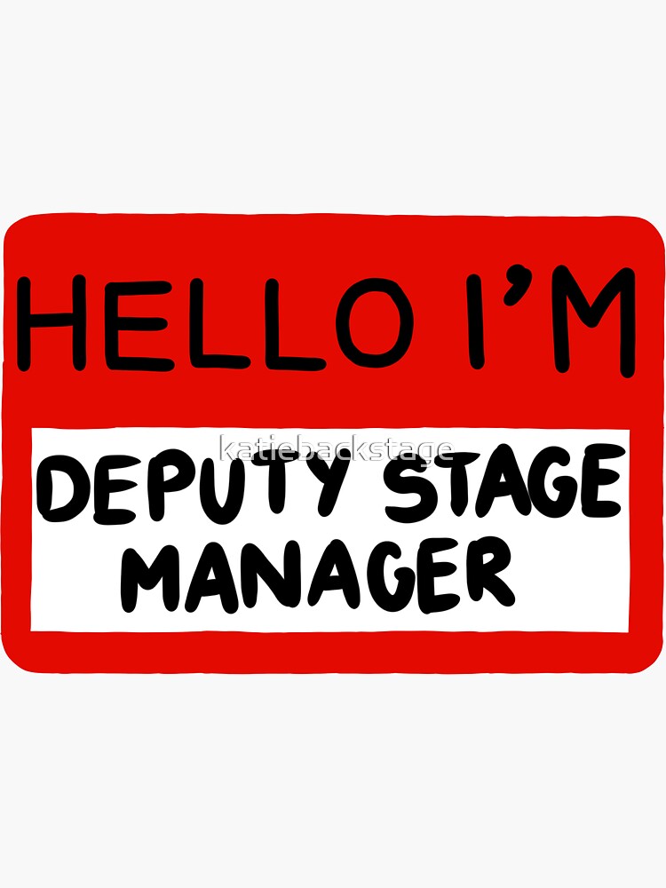 "Deputy Stage Manager Name Tag" Sticker for Sale by katiebackstage