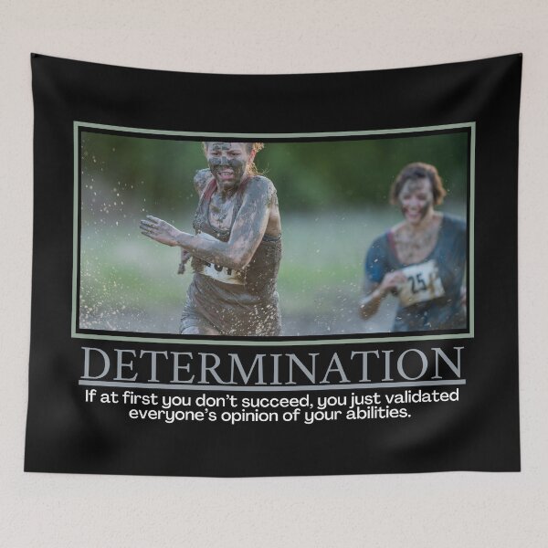 Item preview, Determination Demotivational Poster designed and sold by DesignsByDaddy.